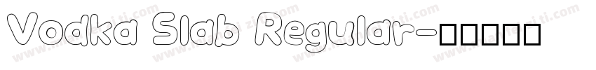 Vodka Slab Regular字体转换
